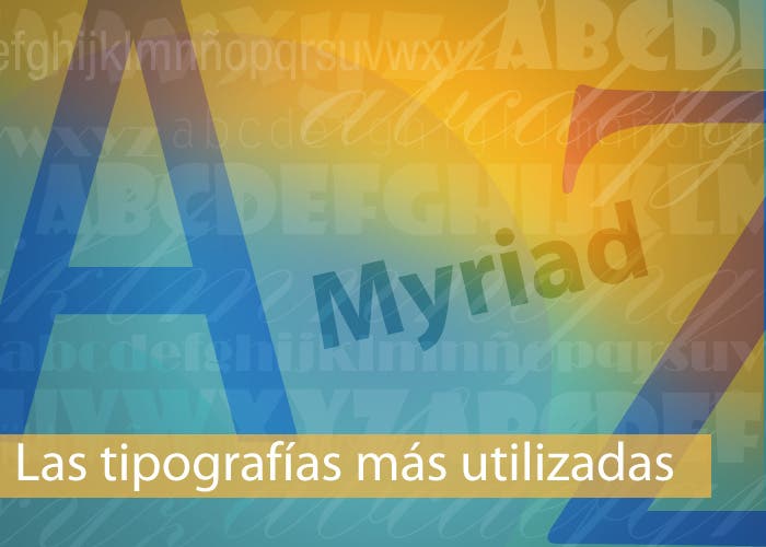 Cabecera las tipografías más utilizadas 6 : Myriad
