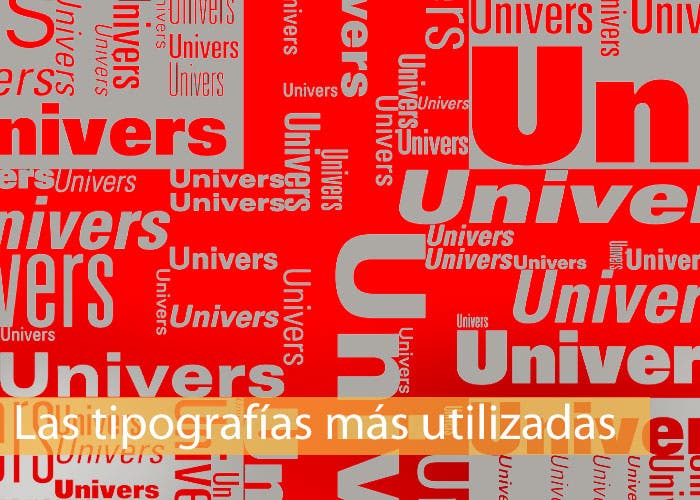 Las tipografías más utilizadas 7 : Univers