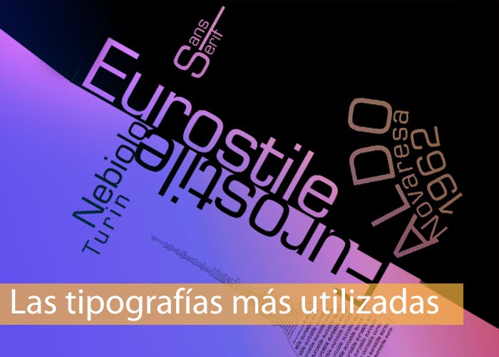 Las tipografías más utilizadas 9: Euroestile